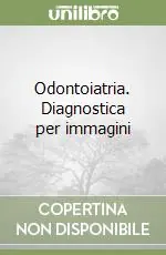 Affare Odontoiatria. Diagnostica per immagini