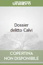 Prezzo Basso Dossier delitto Calvi