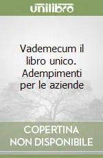 Direttamente Dal Produttore Vademecum il libro unico. Adempimenti per le aziende