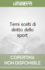 Ordina Subito Temi scelti di diritto dello sport