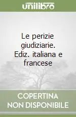 Nuova Collezione Le perizie giudiziarie. Ediz. italiana e francese