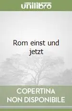 Ordina Subito Rom einst und jetzt