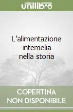 L‘alimentazione intemelia nella storia Offerta Lampo