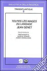 Ultima Occasione Toutes les images du langage Jean Genet