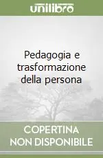 Offerta Pedagogia e trasformazione della persona