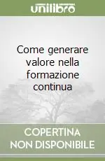 Come generare valore nella formazione continua Offerta Del Giorno