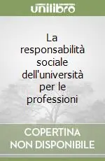 La responsabilità sociale dell‘università per le professioni Compra Online