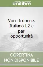 Ultime Pezzi Voci di donne. Italiano L2 e pari opportunità