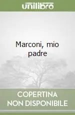 Spedizione Espresso Marconi, mio padre