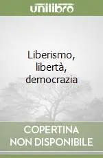 Liberismo, libertà, democrazia Promozione