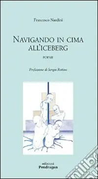 Non Perdere Navigando in cima all‘iceberg