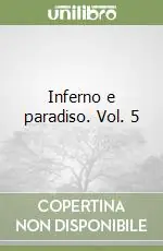 A Buon Prezzo Inferno e paradiso. Vol. 5