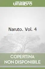 Naruto. Vol. 4 Più Venduto