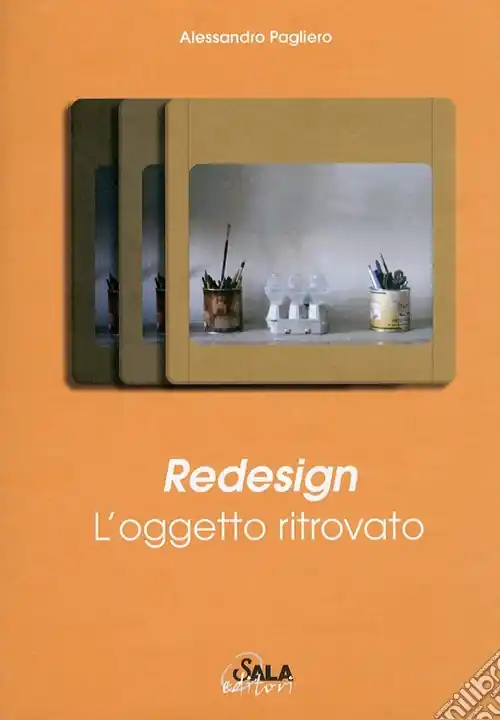 Nuovo Arrivo Redesign. L‘oggetto ritrovato
