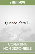 Vendita Finale Quando c‘era lui