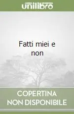Fatti miei e non Esclusivo