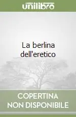 Nuova Collezione La berlina dell‘eretico