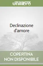 Declinazione d‘amore Esclusivo
