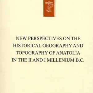 Prezzo Di Fabbrica New perspectives on the historical geography and topography of Anatolia in the II and I millenium B.C.