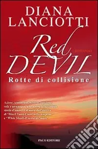 A Buon Prezzo Red Devil. Rotte di collisione
