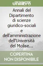 Promozione Esclusiva Annali del Dipartimento di scienze giuridico-sociali e dell‘amministrazione dell‘Università del Molise (2007). Vol. 9