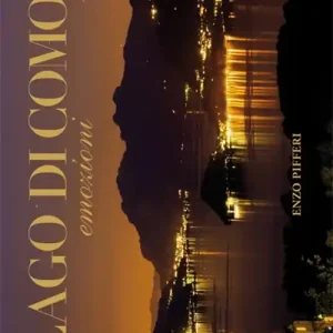 Offerta Limitata Lago di Como. Emozioni-Como Lake. Emotions. Ediz. illustrata
