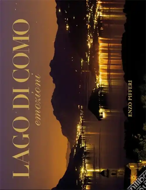 Offerta Limitata Lago di Como. Emozioni-Como Lake. Emotions. Ediz. illustrata