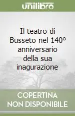 Vendita Finale Il teatro di Busseto nel 140° anniversario della sua inagurazione