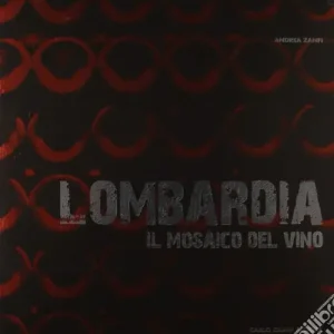 Ultime Pezzi Lombardia. Il mosaico del vino