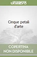Nuovo Arrivo Cinque petali d‘arte