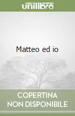 Subito Disponibile Matteo ed io