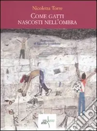 Come gatti nascosti nell‘ombra A Buon Prezzo