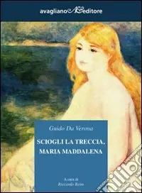 Sciogli la treccia, Maria Maddalena Acquista Ora