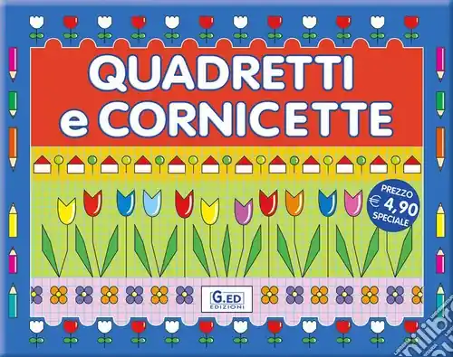 Non Perdere Quadretti e cornicette. Ediz. illustrata