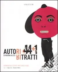 Vendita Finale Autoritratti 44+1. Fotografia e street art gioco a due. Ediz. illustrata