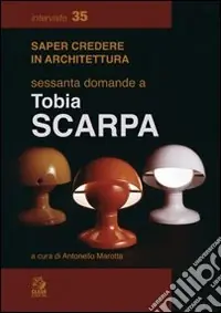 Sessanta domande a Tobia Scarpa Nuovo Arrivo