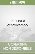 Spedito Oggi La Luna a centrocampo