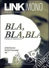 Link mono. Bla, bla, bla Super Prezzo