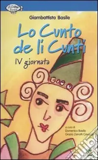 Prezzo Scontato Lo cunto de li cunti. 4ª giornata. Con CD Audio