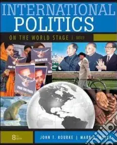 International Politics on the World Stage Quantità Limitata