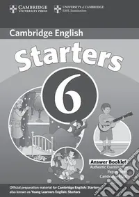 Cambridge Young Learners English Tests 6. Starter 6. Answers booklet Compra Oggi Stesso