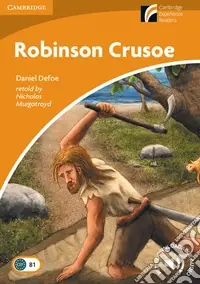 Robinson Crusoe. Cambridge Esperience Readers Direttamente Dal Produttore