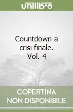 Countdown a crisi finale. Vol. 4 Prezzo Conveniente
