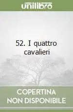 52. I quattro cavalieri Promo Stagionale