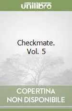 Subito Disponibile Checkmate. Vol. 5