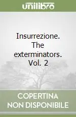 Insurrezione. The exterminators. Vol. 2 Professionale