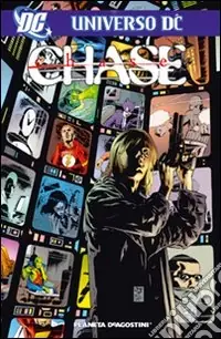 Chase. Universo DC Vendita Finale