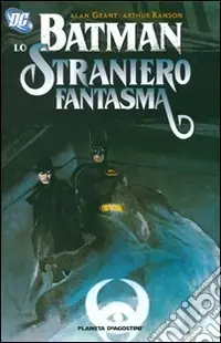 Vendita Finale Batman. Straniero fantasma