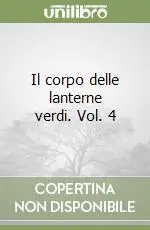 Il corpo delle lanterne verdi. Vol. 4 Ultima Occasione
