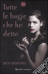 Tutte le bugie che ho detto Ultimissimo Modello